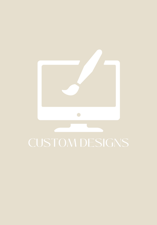 CUSTOM DESIGN